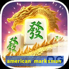 american marksman apk dinheiro infinito